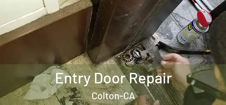  Entry Door Repair Colton-CA