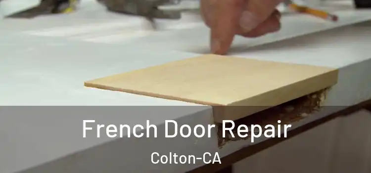  French Door Repair Colton-CA