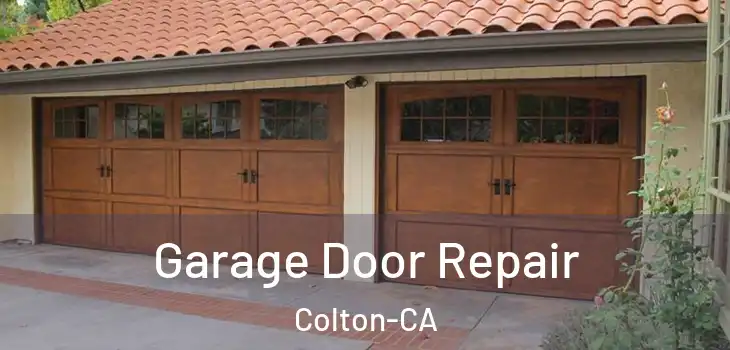  Garage Door Repair Colton-CA